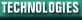 Technologies
