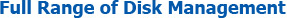 Full Range of Disk Management
